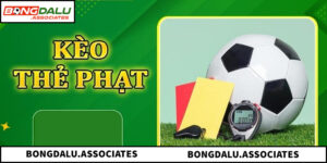 Kèo Số Thẻ Phạt Chính Xác Và 3 Cách Chơi Hiệu Quả